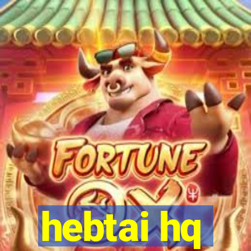 hebtai hq